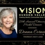 Vision Hudson Valley is thrilled to announce the 28th Annual Ottaway Medal Dinner Honoree – Donna Cornell!